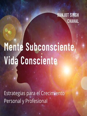 cover image of Mente Subconsciente, Vida Consciente